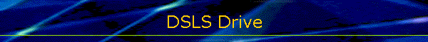 DSLS Drive